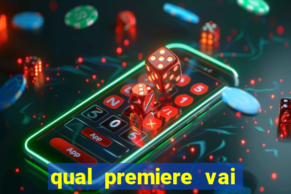 qual premiere vai passar o jogo do vasco